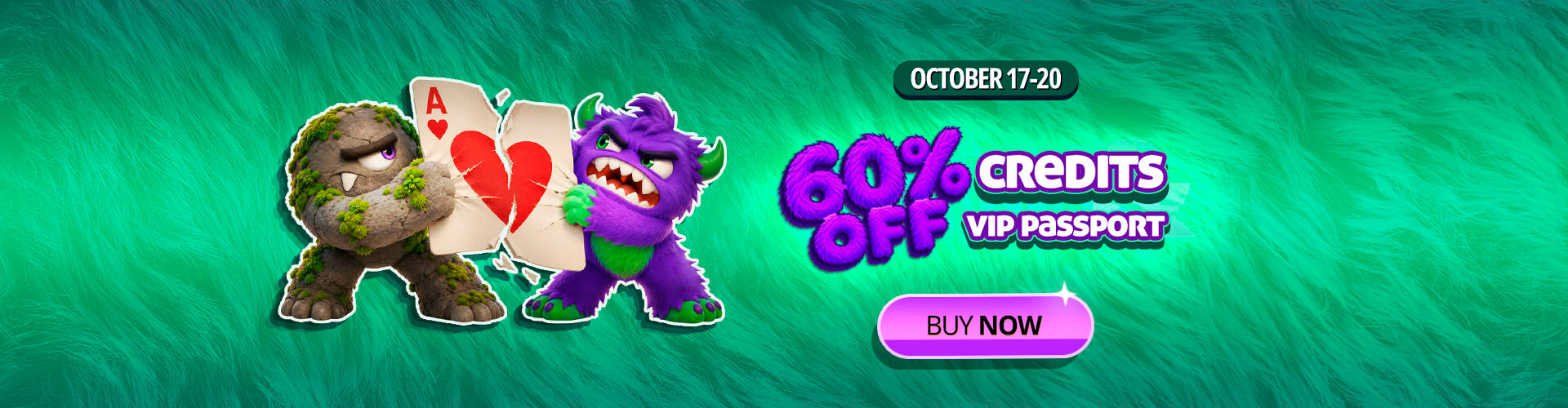 ? Monsters have slashed the prices! Grab 60% off everything! ?